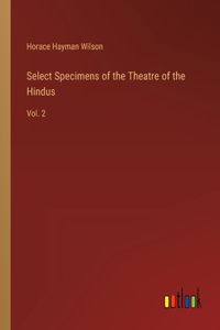 Select Specimens of the Theatre of the Hindus