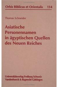 Asiatische Personennamen in Agyptischen Quellen Des Neuen Reiches