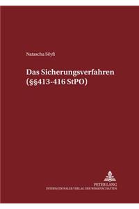 Das Sicherungsverfahren (§§ 413-416 Stpo)