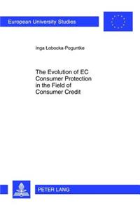 The Evolution of EC Consumer Protection in the Field of Consumer Credit