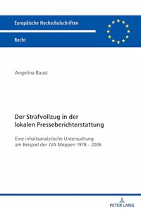 Strafvollzug in der lokalen Presseberichterstattung