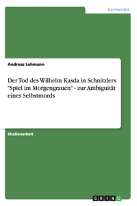 Tod des Wilhelm Kasda in Schnitzlers 