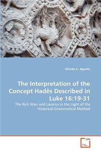 Interpretation of the Concept Hadês Described in Luke 16