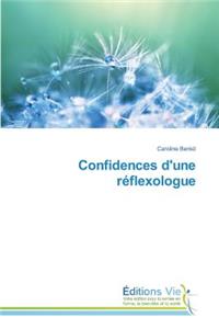 Confidences d'Une Réflexologue