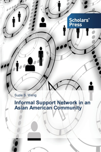 Informal Support Network in an Asian American Community