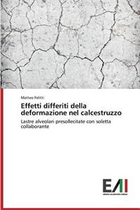 Effetti Differiti Della Deformazione Nel Calcestruzzo