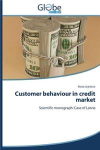 Customer behaviour in credit market