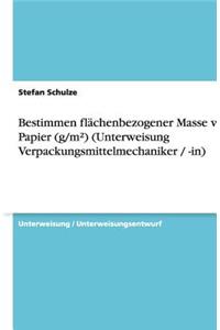 Bestimmen flächenbezogener Masse von Papier (g/m²) (Unterweisung Verpackungsmittelmechaniker / -in)