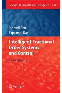Intelligent Fractional Order Systems and Control