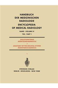Skeletanatomie (Röntgendiagnostik) Teil 1 / Anatomy of the Skeletal System (Roentgen Diagnosis) Part 1