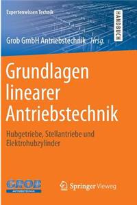 Grundlagen linearer Antriebstechnik