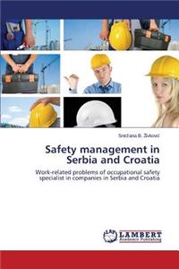 Safety Management in Serbia and Croatia