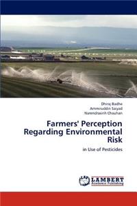 Farmers' Perception Regarding Environmental Risk