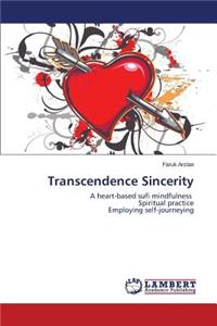 Transcendence Sincerity