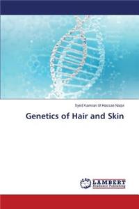 Genetics of Hair and Skin