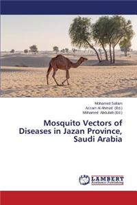 Mosquito Vectors of Diseases in Jazan Province, Saudi Arabia