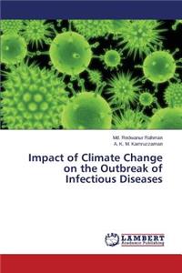 Impact of Climate Change on the Outbreak of Infectious Diseases