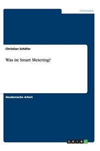 Was ist Smart Metering?