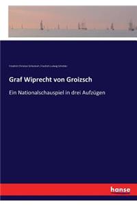 Graf Wiprecht von Groizsch