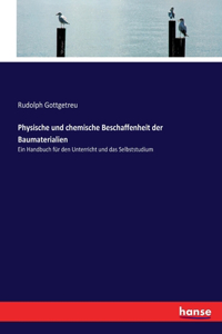 Physische und chemische Beschaffenheit der Baumaterialien