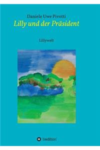 Lilly und der Präsident
