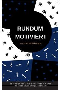 Rundum Motiviert