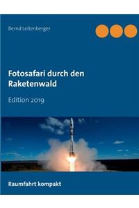 Fotosafari durch den Raketenwald