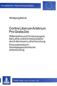 Contra Liberum Arbitrium Por Gratia Dei