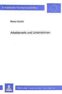 Arbeitsmarkt und Unternehmen