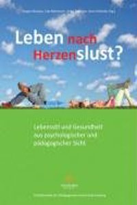Leben Nach Herzenslust?