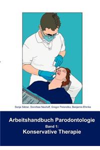 Arbeitshandbuch Parodontologie - Konservative Therapie