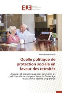 Quelle Politique de Protection Sociale En Faveur Des Retraités