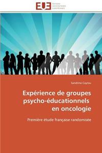 Expérience de Groupes Psycho-Éducationnels En Oncologie