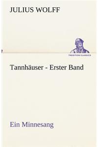 Tannhäuser - Erster Band