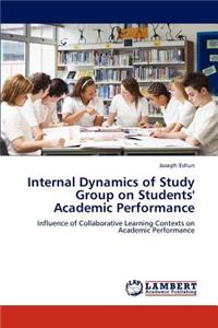 Internal Dynamics of Study Group on Students' Academic Performance