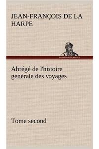 Abrégé de l'histoire générale des voyages (Tome second)