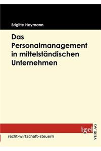 Das Personalmanagement in mittelständischer Unternehmen