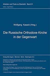 Die Russische Orthodoxe Kirche in Der Gegenwart