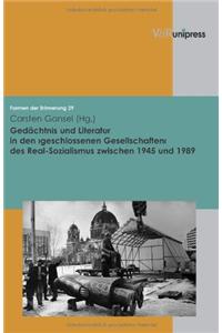 Gedachtnis Und Literatur in Den >Geschlossenen Gesellschaften