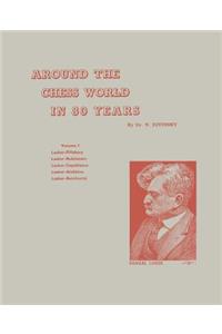 Around the Chess World in 80 Years