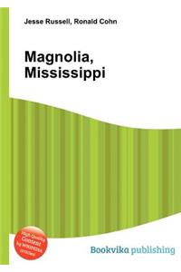Magnolia, Mississippi