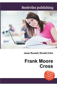 Frank Moore Cross