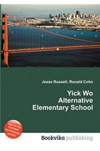 Yick Wo Alternative Elementary School