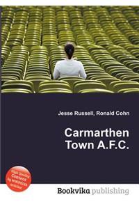Carmarthen Town A.F.C.