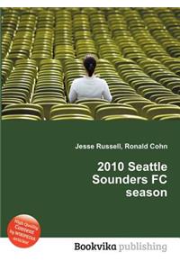 2010 Seattle Sounders FC Season