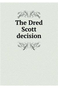 The Dred Scott Decision