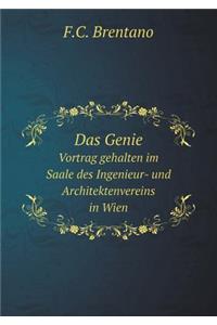 Das Genie Vortrag Gehalten Im Saale Des Ingenieur- Und Architektenvereins in Wien