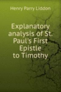 Explanatory analysis of St. Paul's First Epistle to Timothy