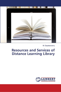 Resources and Services of Distance Learning Library