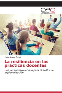 resiliencia en las prácticas docentes